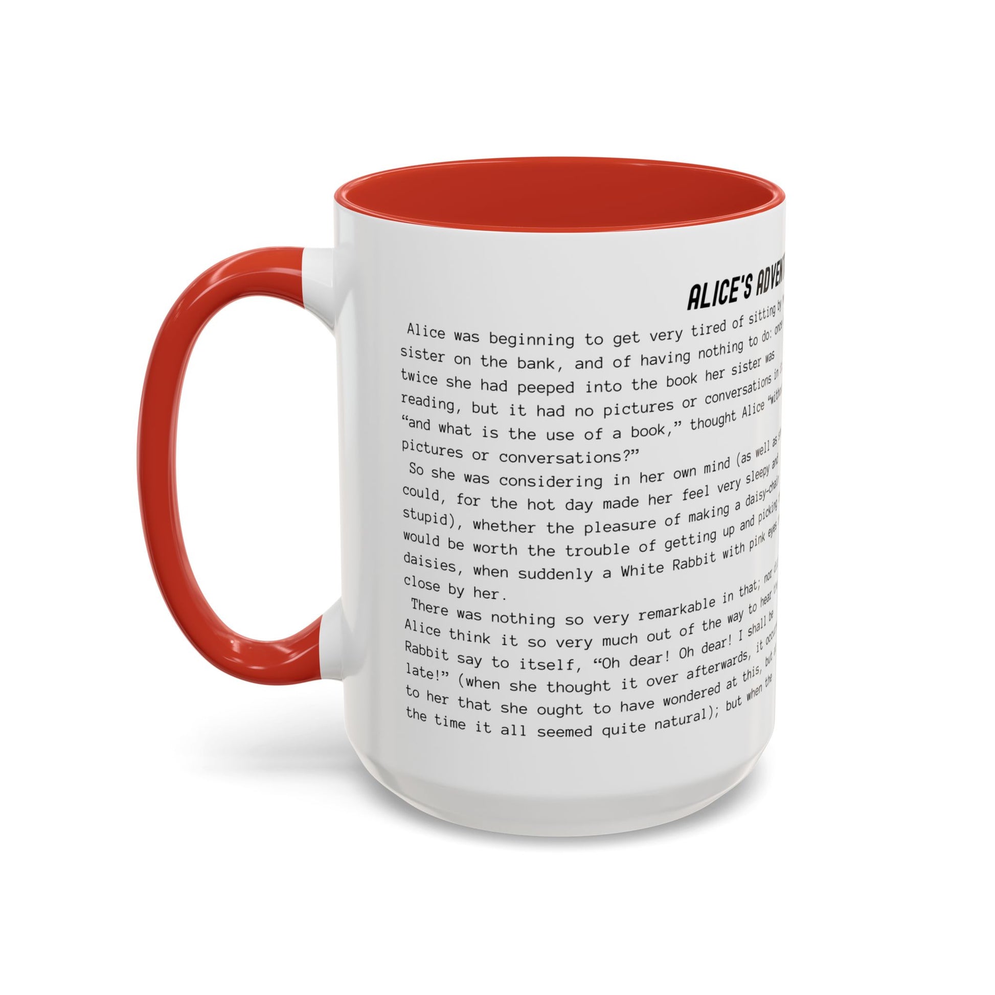 Coffee Mug Featuring the Opening Passage of Alice's Adventures in Wonderland by Lewis Carroll