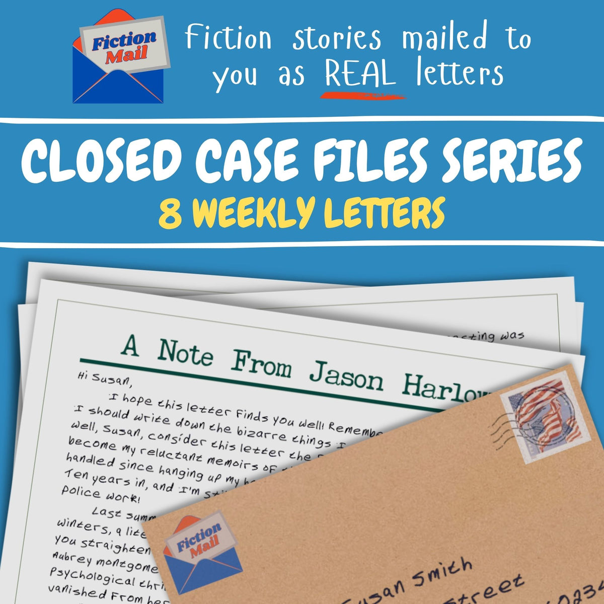 Promotional graphic for a Fiction Mail closed case file series of fiction letters, showing a blue header with white and yellow text, a stack of white letters, and a brown envelope with a Fiction Mail stamp.