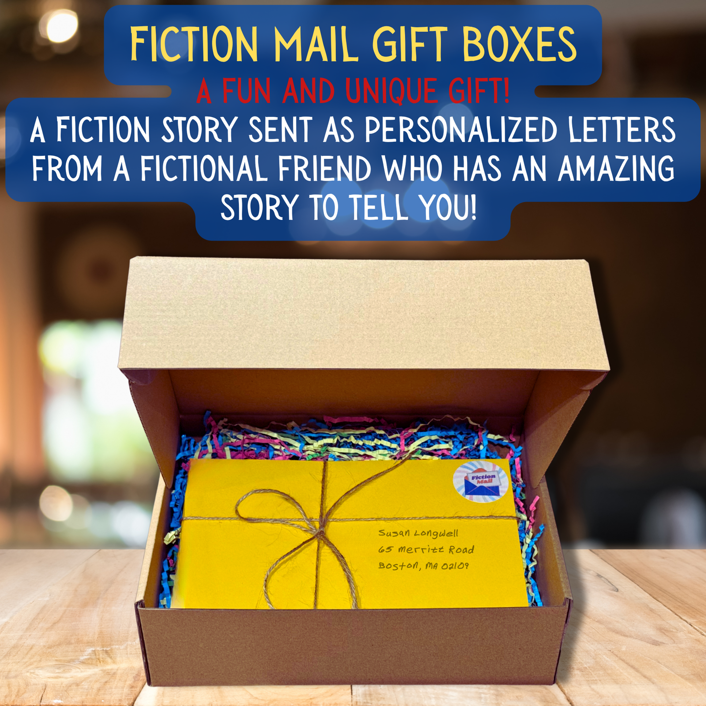 Fiction Mail Gift Boxes - A fiction story sent as personalized letters from a fictional friend who has an amazing story to tell you!