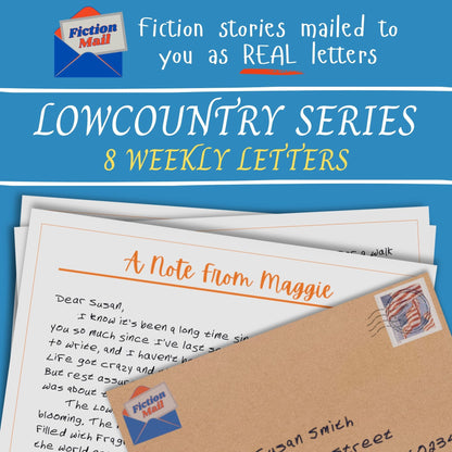 Promotional graphic for a Fiction Mail lowcountry series of romance fiction letters, showing several mock letters and envelopes on a blue background with the text 'Fiction stories mailed to you as REAL letters' and 'LOWCOUNTRY SERIES 8 WEEKLY LETTERS'.